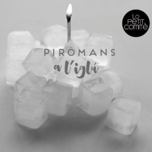 Lo-Petit-Comite_Piromans-a-liglu_Portada
