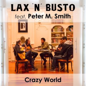 Laxnbusto-PeterMSmith_Crazy-World