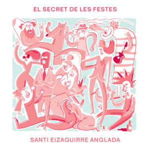 Santi-Eizaguirre_El-secret-de-les-festes_Portada